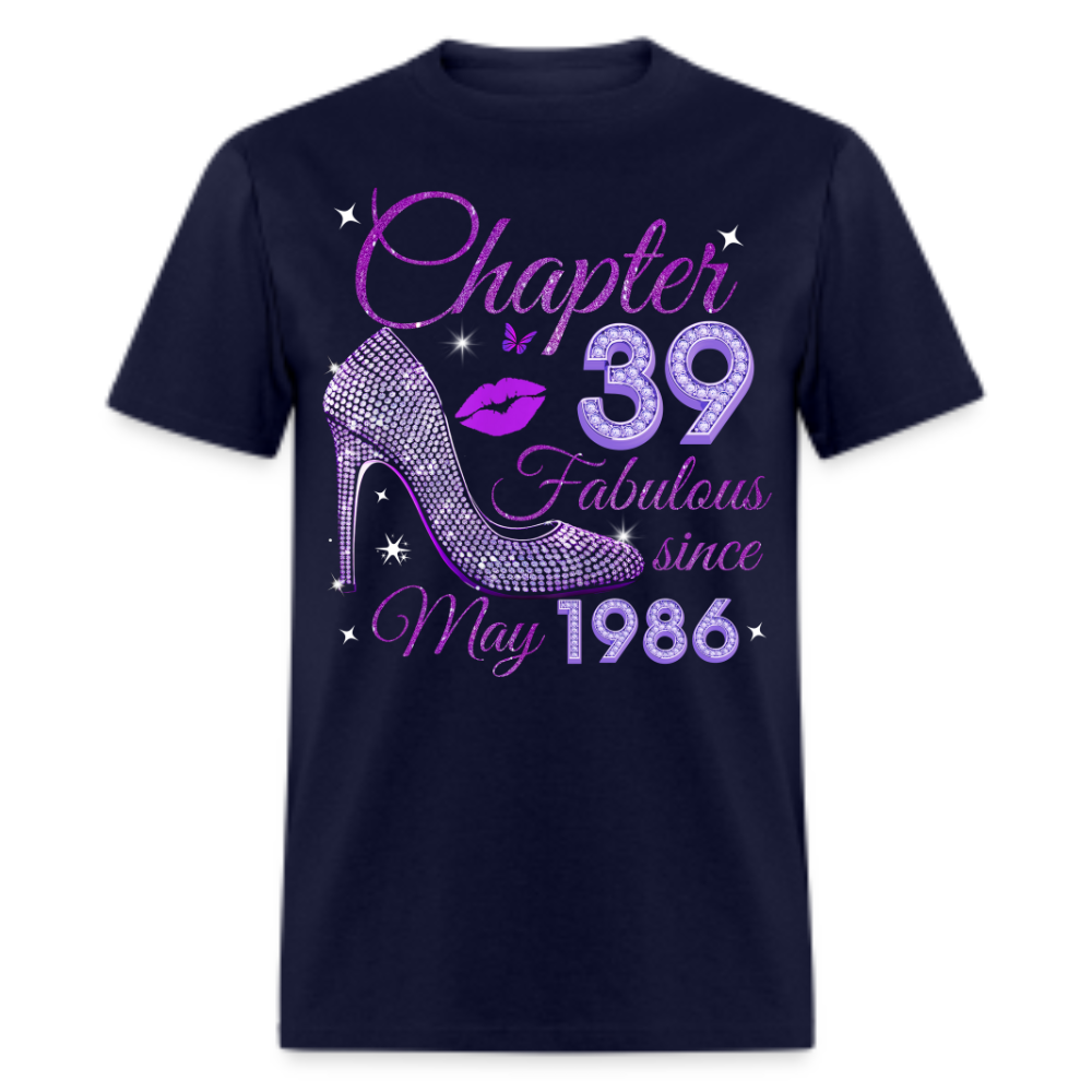 CHAPTER 39 FABULOUS SINCE MAY 1986 UNISEX SHIRT