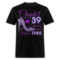 CHAPTER 39 FABULOUS SINCE OCTOBER 1985 UNISEX SHIRT