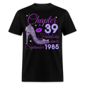 CHAPTER 39 FABULOUS SINCE SEPTEMBER 1985 UNISEX SHIRT