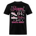 STEPPING INTO MY 64TH BIRTHDAY UNISEX SHIRT