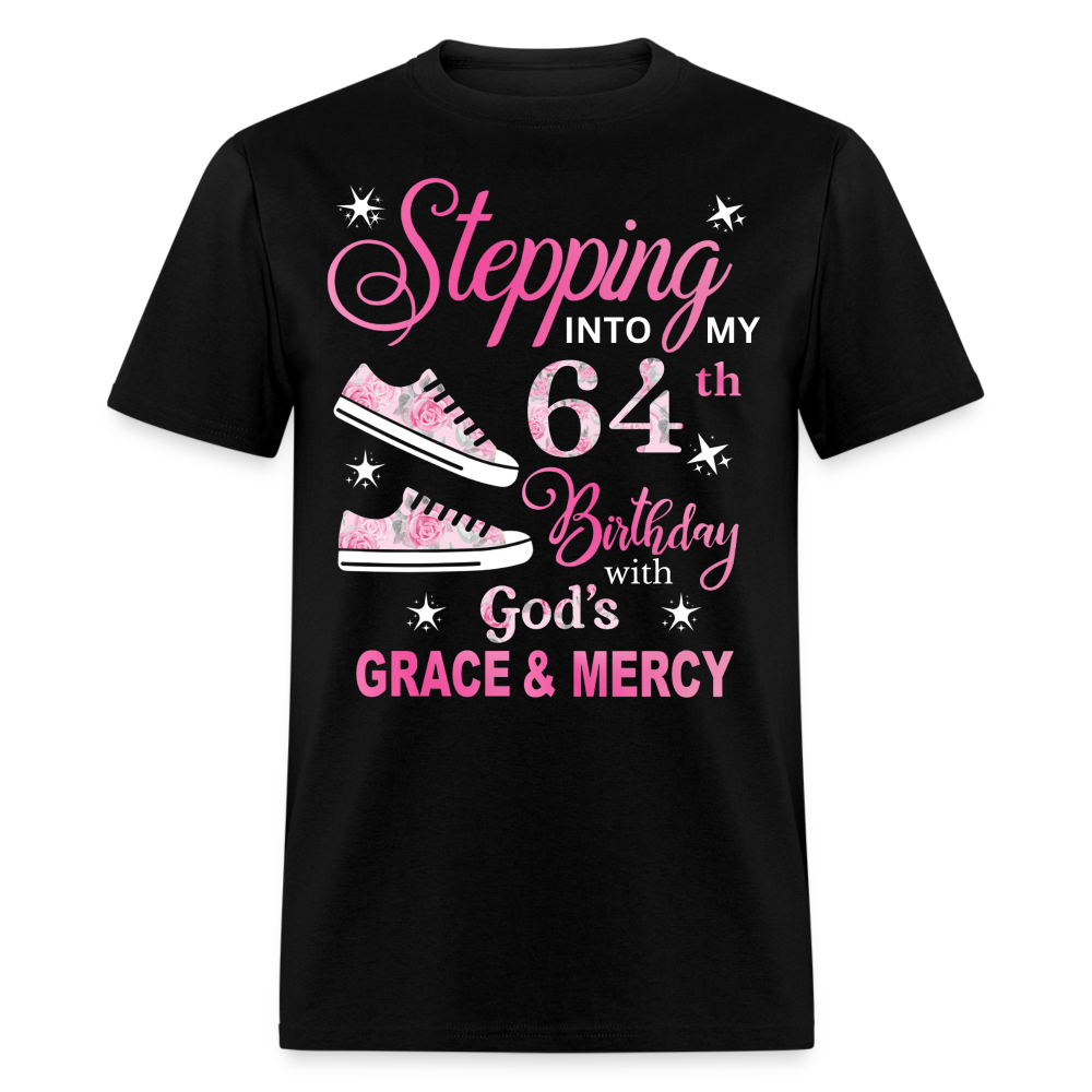 STEPPING INTO MY 64TH BIRTHDAY UNISEX SHIRT