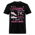 STEPPING INTO MY 78TH BIRTHDAY UNISEX SHIRT - black