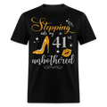 STEPPING INTO 41 UNBOTHERED UNISEX SHIRT - black