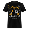 STEPPING INTO 42 UNBOTHERED UNISEX SHIRT - black