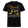 STEPPING INTO 49 UNBOTHERED UNISEX SHIRT - black