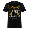 STEPPING INTO 52 UNBOTHERED UNISEX SHIRT - black