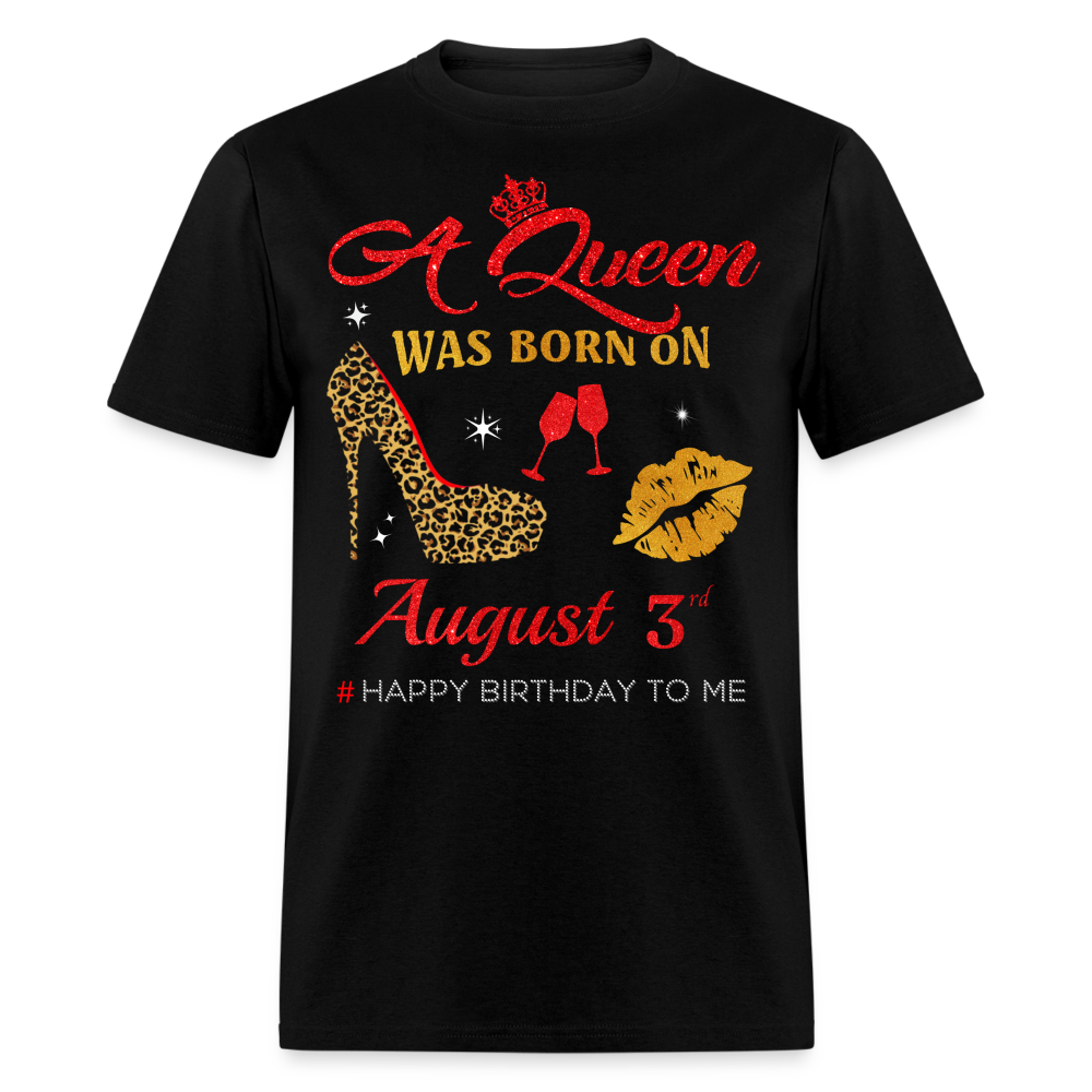 BIRTHDAY QUEEN AUGUST 3RD SHIRT
